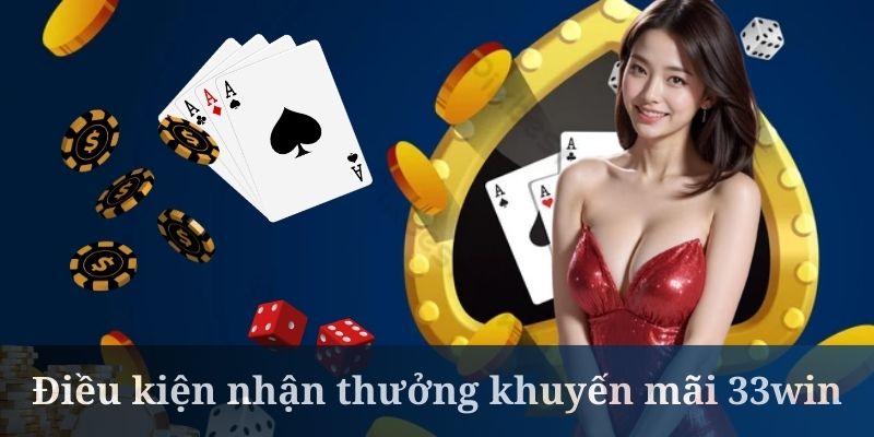 Khuyến mãi 33Win luôn có thời hạn tham gia được quy định rõ